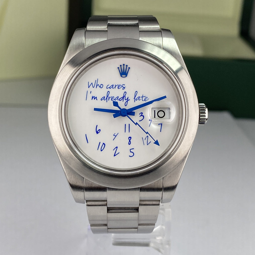 ROLEX DAY JUST “ who cares I’m already late ” EDITION AUTOMATIC