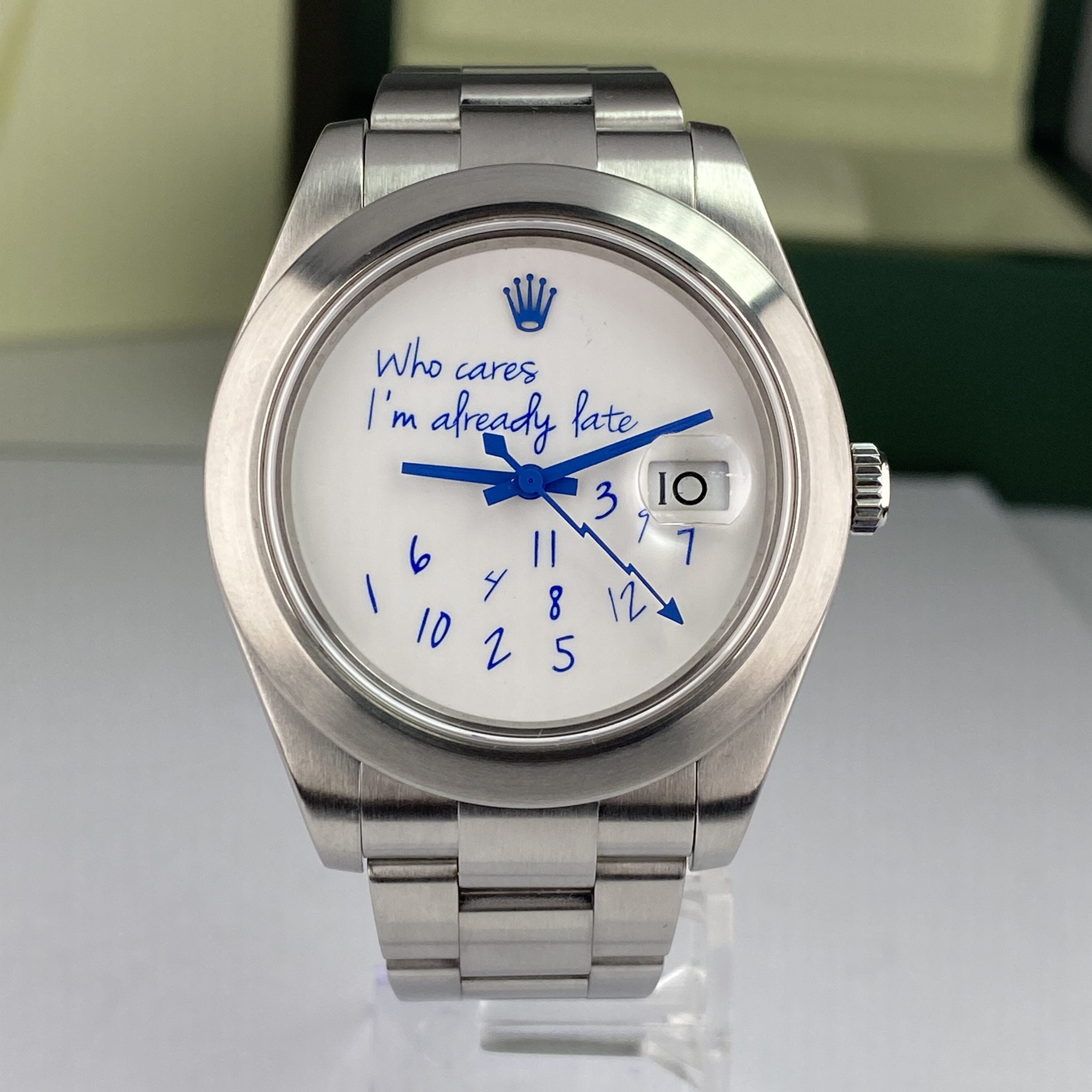 ROLEX DAY JUST “ who cares I’m already late ” EDITION AUTOMATIC